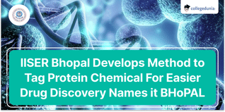 IISER Bhopal Develops Method to Tag Protein Chemical For Easier Drug Discovery, Names it BHoPAL; Check Details Here